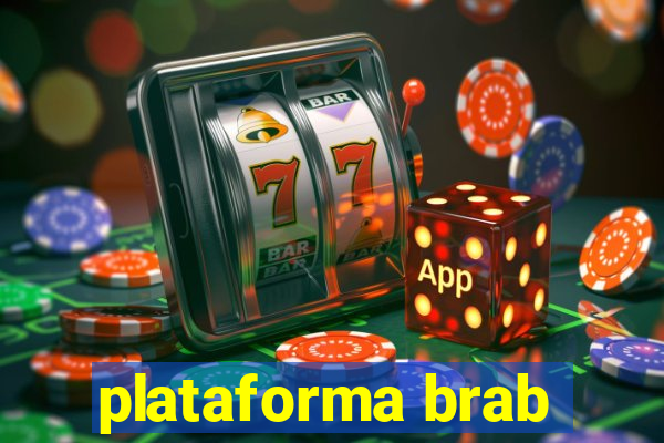 plataforma brab